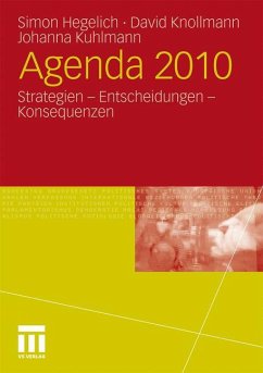 Agenda 2010 - Hegelich, Simon;Knollmann, David;Kuhlmann, Johanna