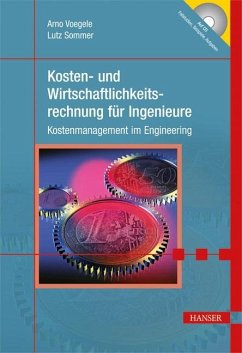 Kosten- und Wirtschaftlichkeitsrechnung für Ingenieure - Voegele, Arno;Sommer, Lutz