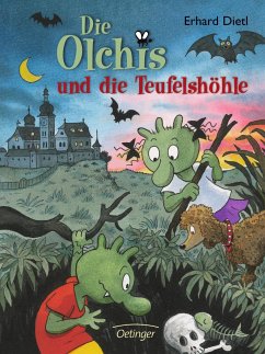 Die Olchis und die Teufelshöhle / Die Olchis-Kinderroman Bd.5 - Dietl, Erhard