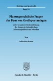 Planungsrechtliche Fragen des Baus von Großsportanlagen