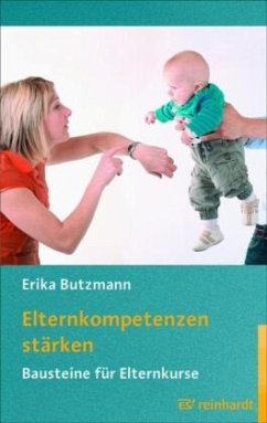 Elternkompetenzen stärken - Butzmann, Erika