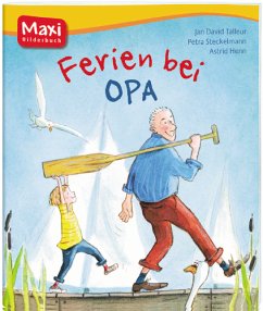 Ferien bei Opa - Steckelmann, Petra; Talleur, Jan D.; Henn, Astrid