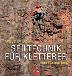Seiltechnik für Kletterer - Shepherd, Nigel