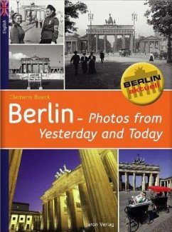 Berlin - Photos from Yesterday and Today - Beeck, Clemens