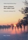 Weites Schauen über stilles Land Weites Schauen über stilles Land