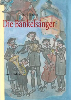 Die Bänkelsänger Die Bänkelsänger
