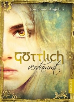 Göttlich verdammt / Göttlich Trilogie Bd.1 - Angelini, Josephine