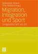 Migration, Integration und Sport - Bild 1