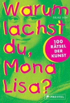 Warum lachst du, Mona Lisa? - Vry, Silke