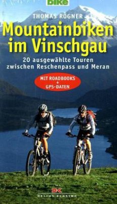 Mountainbiken im Vinschgau - Rögner, Thomas