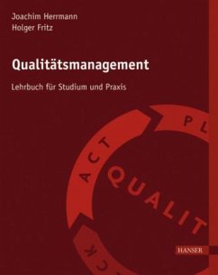Qualitätsmanagement - Ein Lehrbuch für Studium und Praxis - Herrmann, Joachim; Fritz, Holger