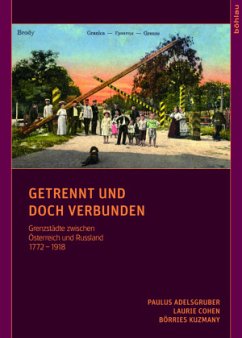 Getrennt und doch verbunden - Kuzmany, Börries; Cohen, Laurie; Adelsgruber, Paulus