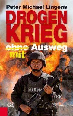 Drogenkrieg ohne/mit Ausweg - Lingens, Peter Michael