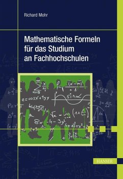 Mathematische Formeln für das Studium an Fachhochschulen - Mohr, Richard