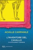 L' inventore del cavallo e altre quindici commedie