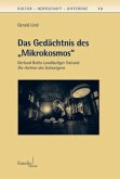 Das Gedächtnis des 'Mikrokosmos'