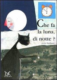 Cosa fa la luna di notte? - Herbauts, Anne