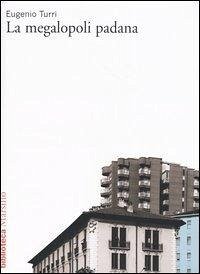 Cover La megalopoli padana