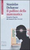 Il pallino della matematica. Scoprire il genio dei numeri che è in noi Il pallino della matematica. Scoprire il genio dei numeri che è in noi