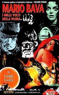 Mario Bava. I mille volti della paura - Cozzi, Luigi