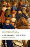 Autunno del Medioevo Autunno del Medioevo