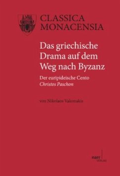 Das griechische Drama auf dem Weg nach Byzanz - Vakonakis, Nikolaos