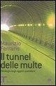 Il tunnel delle multe. Ontologia degli oggetti quotidiani