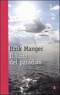 Il libro del paradiso - Manger, Itzik