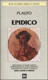 Epidico. Testo latino a fronte Epidico. Testo latino a fronte
