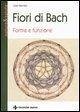 Fiori di Bach. Forma e funzione