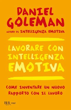 Cover Lavorare con intelligenza emotiva. Come inventare un nuovo rapporto con il lavoro