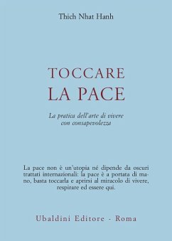 Toccare la pace. La pratica dell'arte di vivere con consapevolezza - Nhat Hanh, Thich