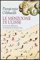Cover Le menzogne di Ulisse. L'avventura della logica da Parmenide ad Amartya Sen