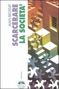 Cover Scarcerare la società