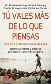 Tú vales más de lo que piensas Tú vales más de lo que piensas