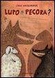 Lupo o pecora? Lupo o pecora?
