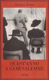 Quest'anno a Gerusalemme Quest'anno a Gerusalemme