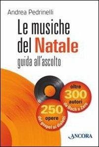 Cover Le musiche del Natale. Guida all'ascolto