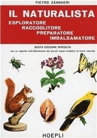 Cover Il naturalista esploratore, raccoglitore, preparatore, imbalsamatore
