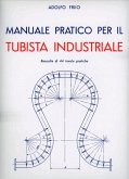 Manuale pratico per il tubista industriale Manuale pratico per il tubista industriale