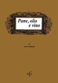 Pane, olio e vino Pane, olio e vino