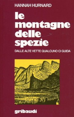 Cover Le montagne delle spezie. Dalle alte vette qualcuno ci guida