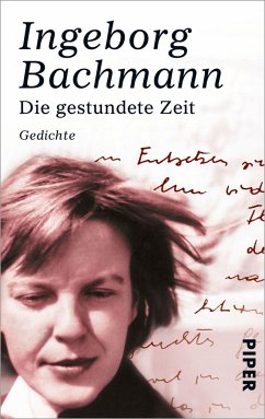 Die gestundete Zeit - Bachmann, Ingeborg