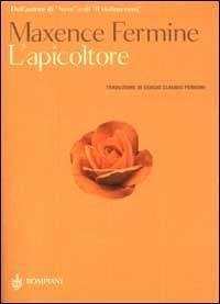 L' apicoltore - Fermine, Maxence L' apicoltore - Fermine, Maxence