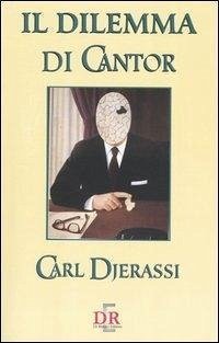 Il dilemma di Cantor - Djerassi, Carl