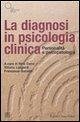 La diagnosi in psicologia clinica. Personalità e psicopatologia