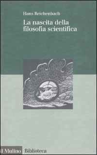 Cover La nascita della filosofia scientifica