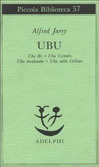 Cover Ubu. Ubu re-Ubu cornuto-Ubu incatenato-Ubu sulla collina