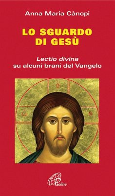 Cover Lo Sguardo di Gesù. Lectio divina su alcuni brani del Vangelo