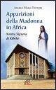 Apparizioni della madonna in Africa. Nostra Signora di Kibeho